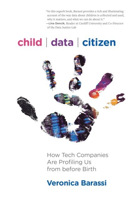 Veronica Barassi - Child Data Citizen, E-bok