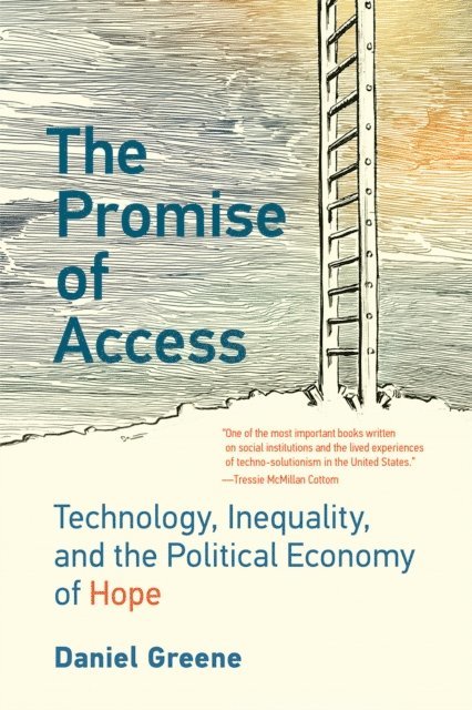 Daniel Greene - Promise of Access, E-bok