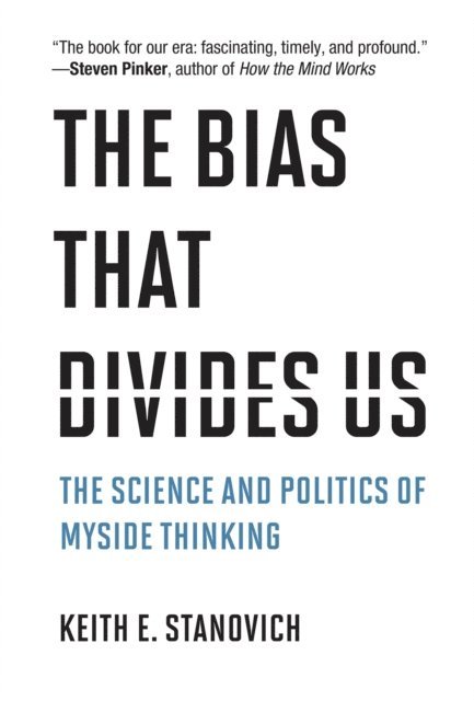 Keith E. Stanovich - Bias That Divides Us, E-bok