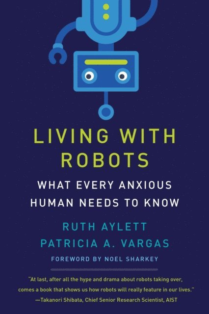 Patricia A. Vargas, Ruth Aylett - Living with Robots, E-bok
