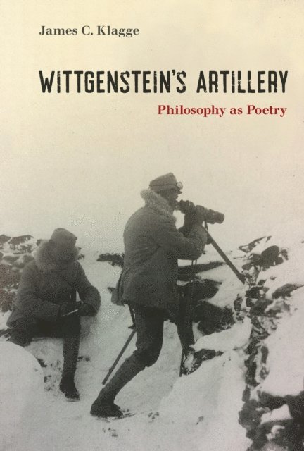 James C. Klagge - Wittgenstein's Artillery, E-bok