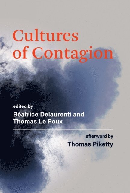 Thomas Le Roux, Beatrice Delaurenti - Cultures of Contagion, E-bok