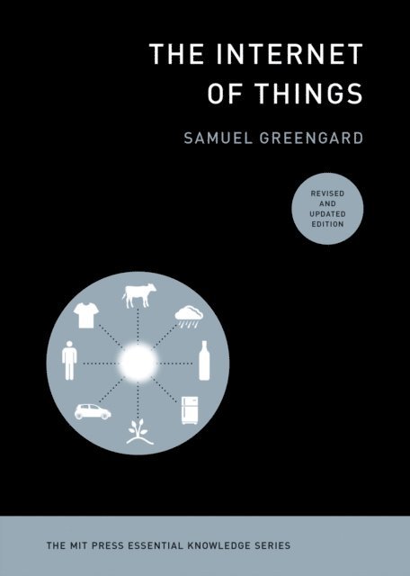 Samuel Greengard - Internet of Things, revised and updated edition, E-bok