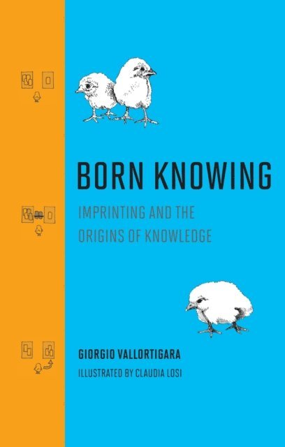 Giorgio Vallortigara - Born Knowing, E-bok