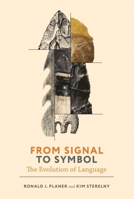 Kim Sterelny, Ronald Planer - From Signal to Symbol, E-bok