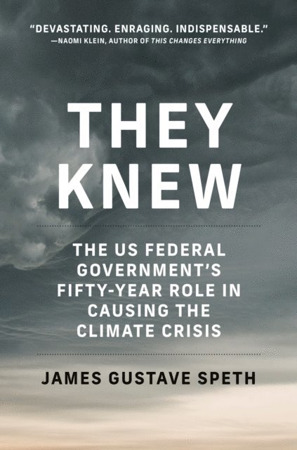 James Gustave Speth - They Knew, E-bok
