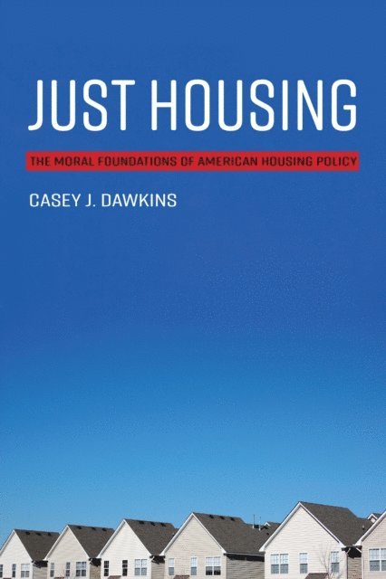 Casey J. Dawkins - Just Housing, E-bok