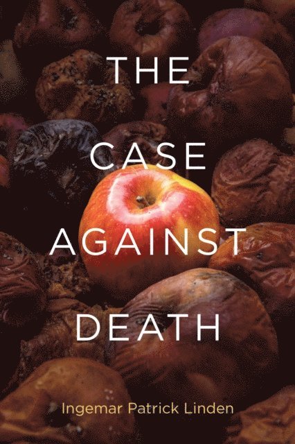 Ingemar Patrick Linden - Case against Death, E-bok