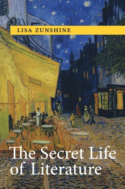 Lisa Zunshine - Secret Life of Literature, E-bok