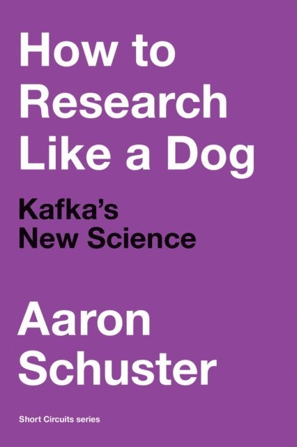 Aaron Schuster - How to Research Like a Dog, E-bok
