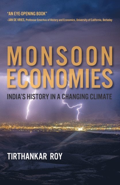 Tirthankar Roy - Monsoon Economies, E-bok