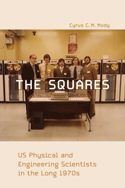 Cyrus C. M. Mody - Squares, E-bok