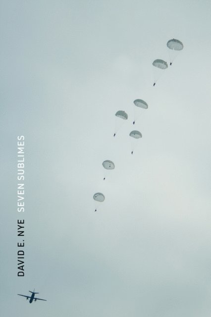 David E. Nye - Seven Sublimes, E-bok