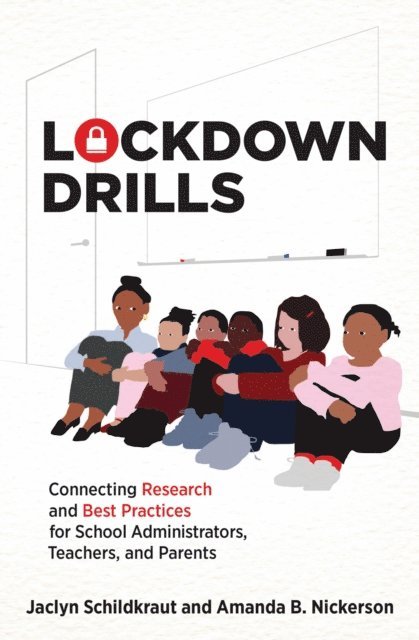 Amanda B. Nickerson, Jaclyn Schildkraut - Lockdown Drills, E-bok