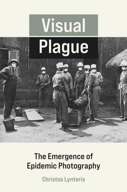 Christos Lynteris - Visual Plague, E-bok