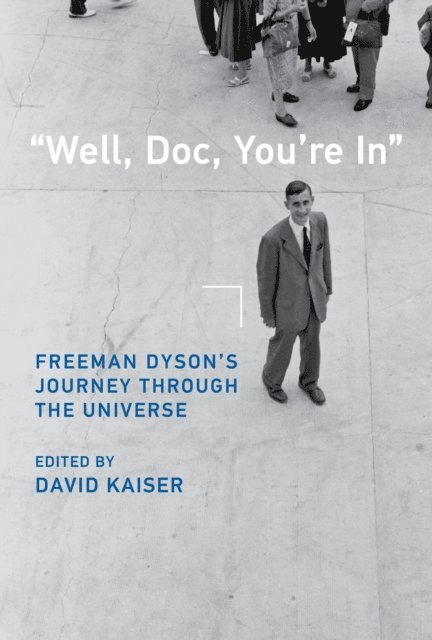 David Kaiser - &quote;Well, Doc, You're In&quote;, E-bok