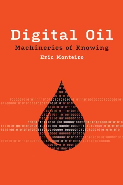 Eric Monteiro - Digital Oil, E-bok