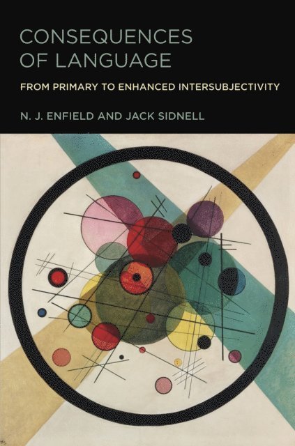 Jack Sidnell, N. J. Enfield - Consequences of Language, E-bok