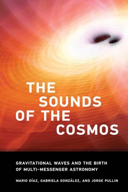 Jorge Pullin, Gabriela Gonzalez, Mario Diaz - Sounds of the Cosmos, E-bok