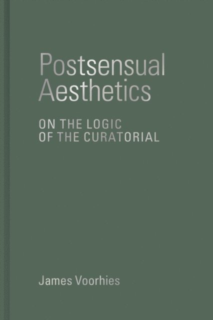James Voorhies - Postsensual Aesthetics, E-bok