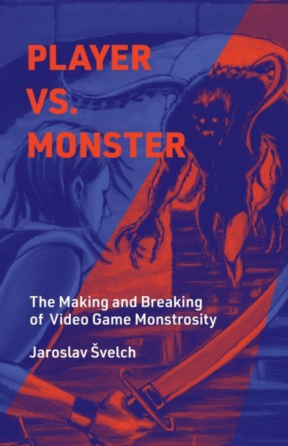 Jaroslav Svelch - Player vs. Monster, E-bok