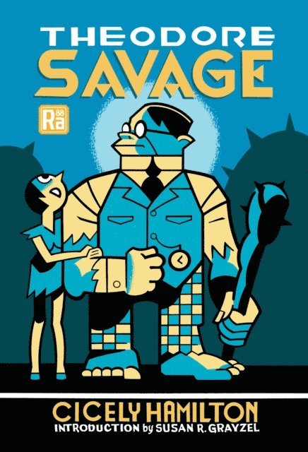 Cicely Hamilton - Theodore Savage, E-bok