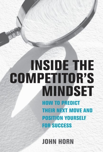 John Horn - Inside the Competitor's Mindset, E-bok