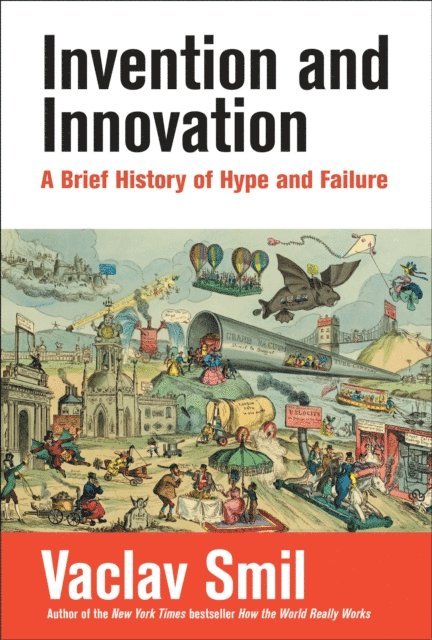 Vaclav Smil - Invention and Innovation, E-bok