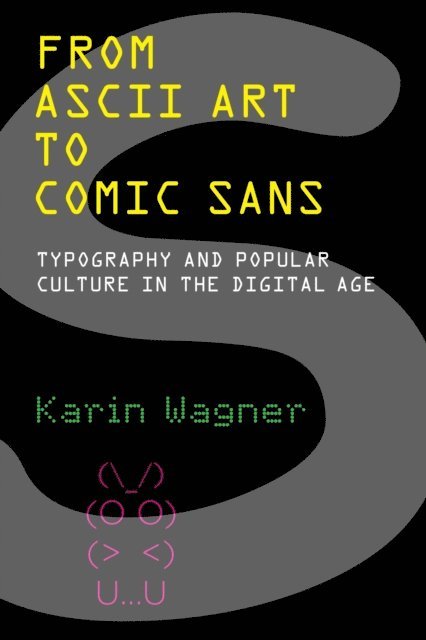 Karin Wagner - From ASCII Art to Comic Sans, E-bok