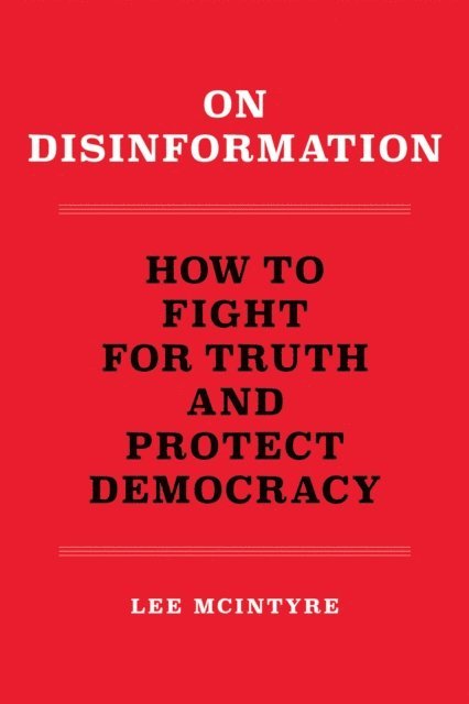 Lee McIntyre - On Disinformation, E-bok