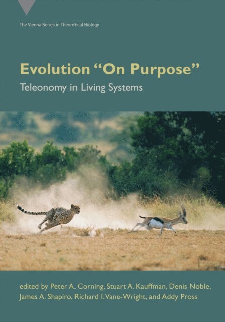 Richard I. Vane-Wright, James A. Shapiro, Denis Noble, Stuart A. Kauffman, Peter A. Corning - Evolution &quote;On Purpose&quote;, E-bok