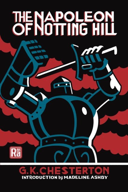 G.K. Chesterton - Napoleon of Notting Hill, E-bok