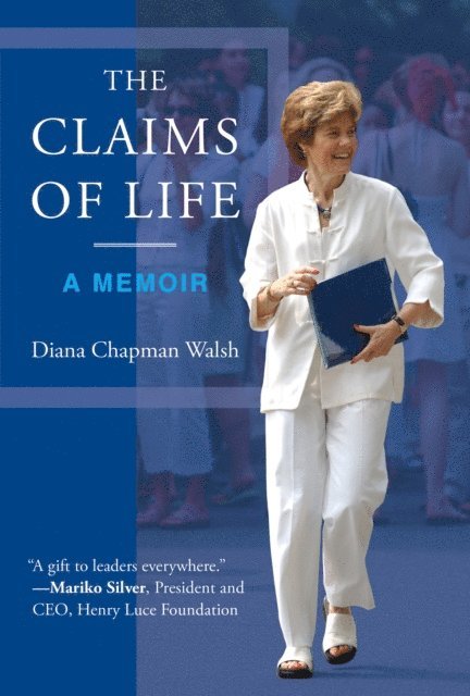 Diana Chapman Walsh - Claims of Life, E-bok