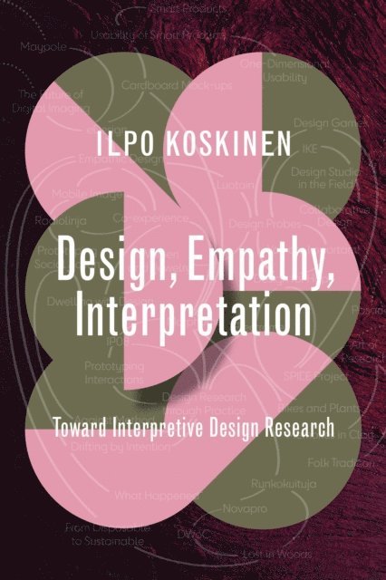 Ilpo Koskinen - Design, Empathy, Interpretation, E-bok