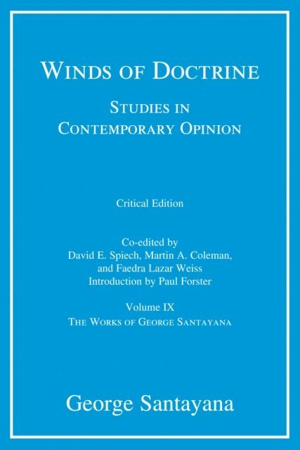 George Santayana, Faedra Lazar Weiss, Martin A. Coleman, David E. Spiech - Winds of Doctrine, critical edition, Volume 9, E-bok