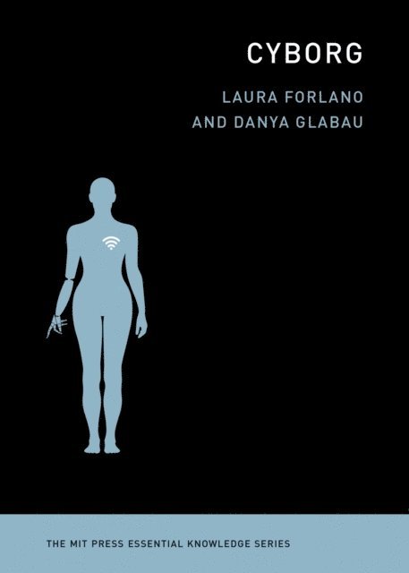 Danya Glabau, Laura Forlano - Cyborg, E-bok