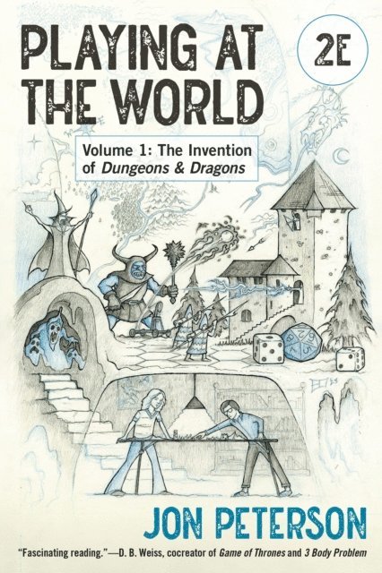 Jon Peterson - Playing at the World, 2E, Volume 1, E-bok