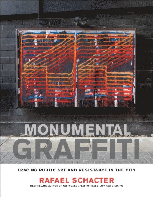 Rafael Schacter - Monumental Graffiti, E-bok