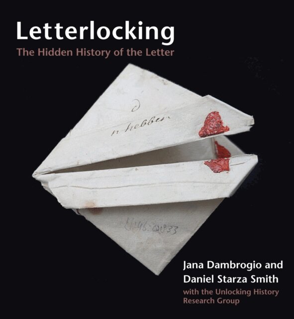 Daniel Starza Smith, Jana Dambrogio - Letterlocking, E-bok