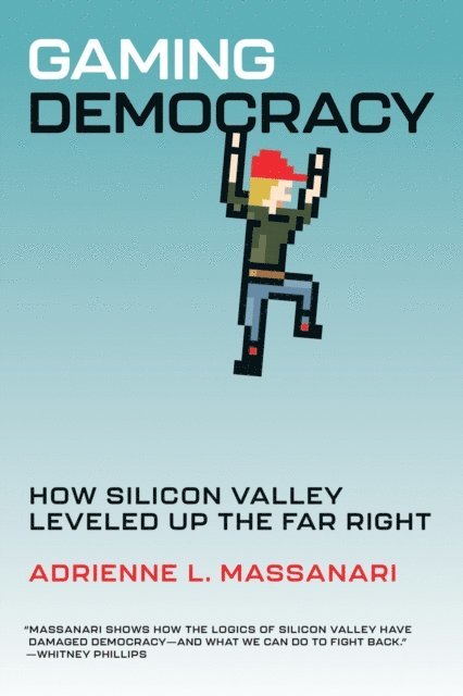 Adrienne L. Massanari - Gaming Democracy, E-bok