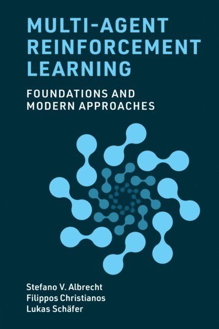 Lukas Schafer, Filippos Christianos, Stefano V. Albrecht - Multi-Agent Reinforcement Learning, E-bok