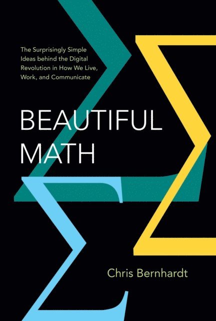 Chris Bernhardt - Beautiful Math, E-bok