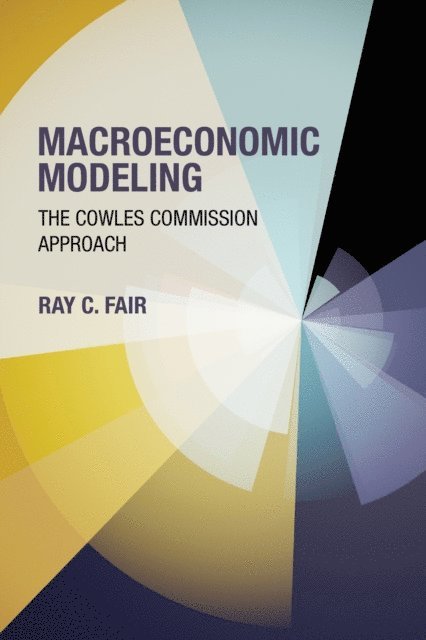 Ray C. Fair - Macroeconomic Modeling, E-bok