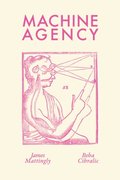 Machine Agency