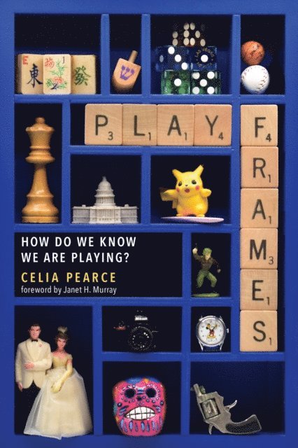 Celia Pearce - Playframes, E-bok