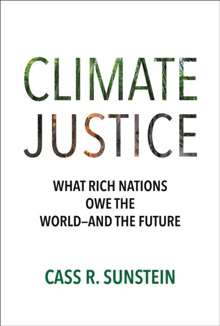 Cass R. Sunstein - Climate Justice, E-bok
