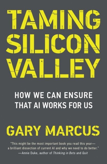 Gary F. Marcus - Taming Silicon Valley, E-bok