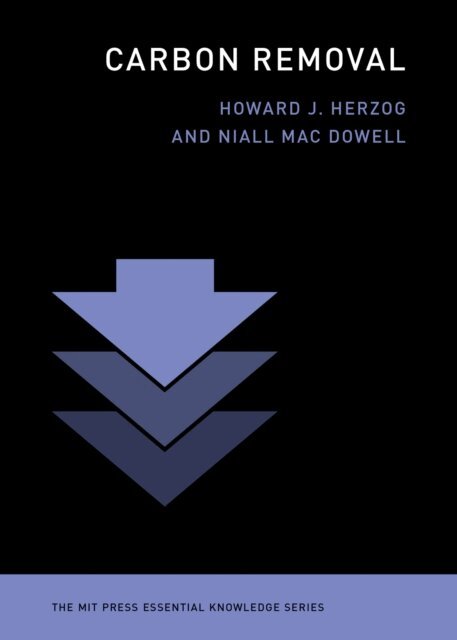 Niall Mac Dowell, Howard J. Herzog - Carbon Removal, E-bok