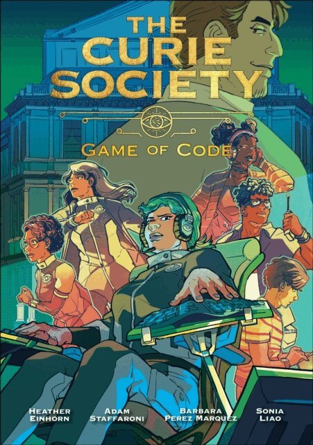 Barbara Perez Marquez, Adam Staffaroni, Heather Einhorn - Curie Society, Volume 3, E-bok