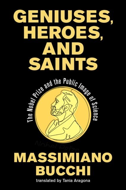 Massimiano Bucchi - Geniuses, Heroes, and Saints, E-bok